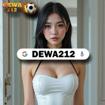 Dewa212 Link Alternatif Official Resmi Terbaik Hari Ini